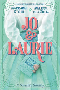 Title: Jo & Laurie, Author: Margaret Stohl