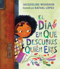 Title: El día en que descubres quién eres / The Day You Begin, Author: Jacqueline Woodson