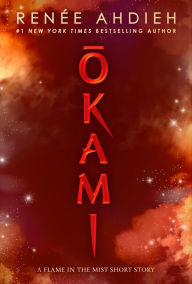 Title: Okami: A Flame in the Mist Short Story, Author: Renée Ahdieh