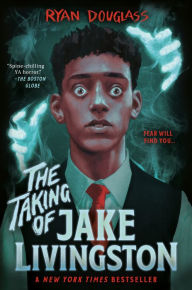 Pdf downloads ebooks The Taking of Jake Livingston by Ryan Douglass 9781984812537 DJVU RTF PDB