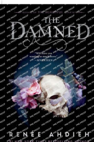 Title: The Damned (The Beautiful Quartet #2), Author: Renée Ahdieh