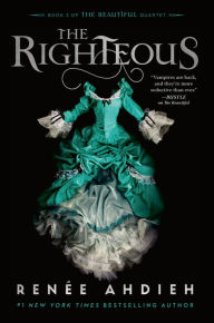 Electronics e books download The Righteous (The Beautiful Quartet #3) by Renée Ahdieh 9781984812636