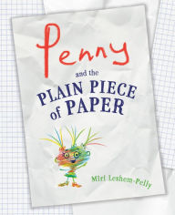 Title: Penny and the Plain Piece of Paper, Author: Miri Leshem-Pelly