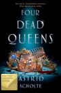 Four Dead Queens (B&N Exclusive Edition)