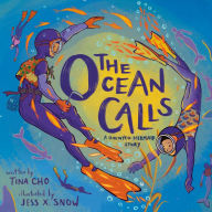 Title: The Ocean Calls: A Haenyeo Mermaid Story, Author: Tina Cho
