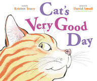 Title: Cat's Very Good Day, Author: Kristen Tracy