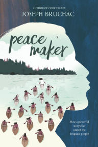 Title: Peacemaker, Author: Joseph Bruchac