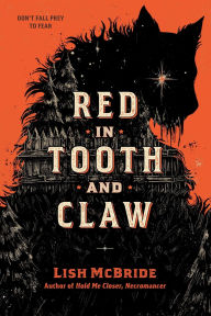 Title: Red in Tooth and Claw, Author: Lish McBride