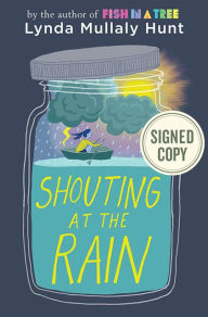 Download full view google books Shouting at the Rain  by Lynda Mullaly Hunt MOBI CHM FB2 9781984816412