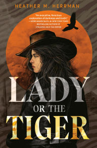 Free bestsellers books download Lady or the Tiger by Heather M. Herrman