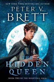 French ebook free download The Hidden Queen: Book Two of The Nightfall Saga 9781984817136 by Peter V. Brett English version