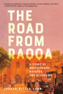 The Road from Raqqa: A Story of Brotherhood, Borders, and Belonging