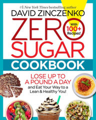 Title: Zero Sugar Cookbook, Author: David Zinczenko