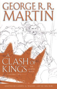 Title: A Clash of Kings: The Graphic Novel: Volume Two, Author: George R. R. Martin
