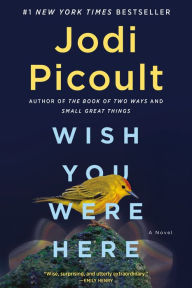 Free audio book to download Wish You Were Here: A Novel in English RTF ePub iBook by Jodi Picoult, Jodi Picoult 9798885781350