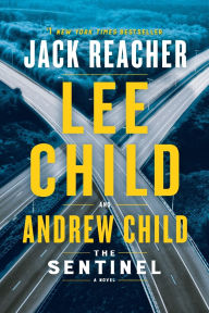 Title: The Sentinel (Jack Reacher Series #25), Author: Lee Child