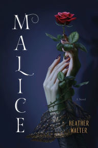 Title: Malice, Author: Heather Walter