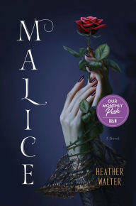 Title: Malice: A Novel, Author: Heather Walter