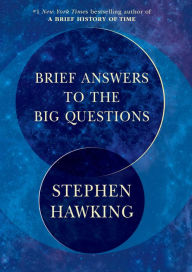 Title: Brief Answers to the Big Questions, Author: Stephen Hawking