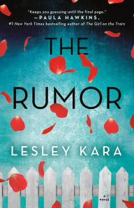 Title: The Rumor, Author: Lesley Kara