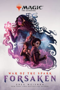 Title: War of the Spark: Forsaken (Magic: The Gathering), Author: Greg Weisman
