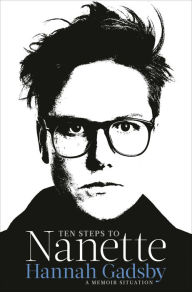 Free book searcher info download Ten Steps to Nanette: A Memoir Situation English version PDF