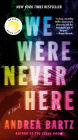 We Were Never Here (Reese's Book Club)