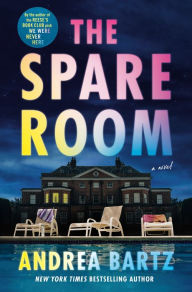 Free pdf books downloadable The Spare Room: A Novel English version DJVU RTF by Andrea Bartz, Andrea Bartz 9781984820495