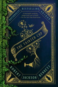 Title: The Tainted Cup, Author: Robert Jackson Bennett