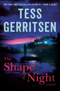 Title: The Shape of Night, Author: Tess Gerritsen