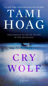 Title: Cry Wolf: A Novel, Author: Tami Hoag