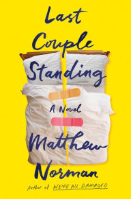 Title: Last Couple Standing: A Novel, Author: Matthew Norman