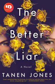 Google book full view download The Better Liar: A Novel 9781984821225 by Tanen Jones PDB DJVU FB2