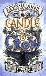 Alternative view 1 of Candle & Crow: Book Three of the Ink & Sigil series