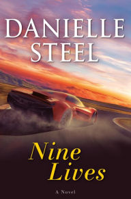 Title: Nine Lives: A Novel, Author: Danielle Steel