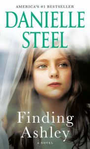 Title: Finding Ashley: A Novel, Author: Danielle Steel