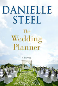 Free e-books in greek download The Wedding Planner: A Novel (English Edition)  9781984821775 by Danielle Steel, Danielle Steel