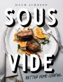 Sous Vide: Better Home Cooking