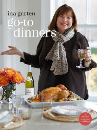 Pdf downloads free books Go-To Dinners: A Barefoot Contessa Cookbook in English 9781984822789 MOBI ePub iBook by Ina Garten