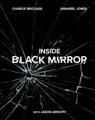 Title: Inside Black Mirror, Author: Charlie Brooker