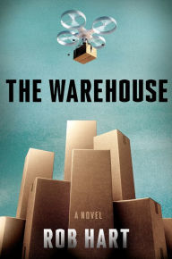 Title: The Warehouse, Author: Rob Hart