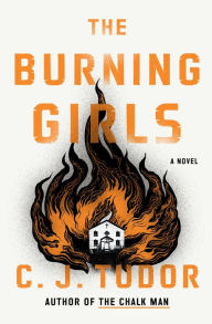 The Burning Girls: A Novel