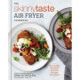 The Skinnytaste Air Fryer Cookbook: The 75 Best Healthy Recipes for Your Air Fryer