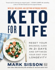 Title: Keto for Life: Reset Your Biological Clock in 21 Days and Optimize Your Diet for Longevity, Author: Mark Sisson