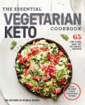 Alternative view 1 of The Essential Vegetarian Keto Cookbook: 65 Low-Carb, High-Fat Ketogenic Recipes: A Keto Diet Cookbook