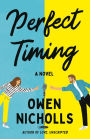 Perfect Timing: A Novel