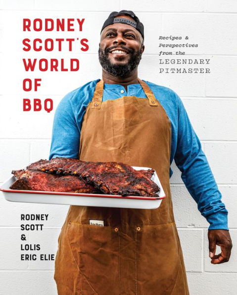 Rodney Scott's World of BBQ: Every Day Is a Good Day