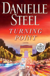 Title: Turning Point: A Novel, Author: Danielle Steel