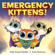 Title: Emergency Kittens!, Author: Jody Jensen Shaffer