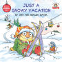 Just a Snowy Vacation (Little Critter Series)